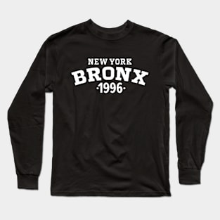 Bronx Legacy - Embrace Your Birth Year 1996 Long Sleeve T-Shirt